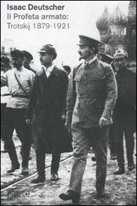 Il profeta armato Trotskij 1879-1921 Professionale