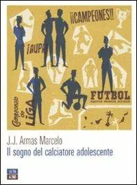 Di Tendenza Il sogno del calciatore adolescente