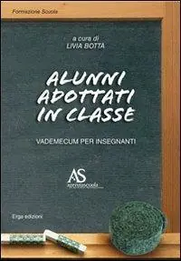 Alunni adottati in classe. Vademecum per insegnanti Solo Oggi