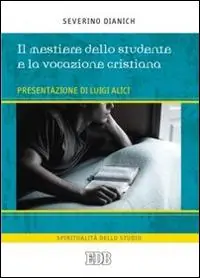 Sconto Il mestiere dello studente e la vocazione cristiana