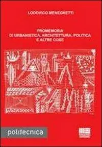Ultimissimo Modello Promemoria di urbanistica, architettura, politica e altre cose