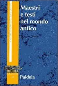 Maestri e testi nel mondo antico. Filosofi, giudei e cristiani Offerta Lampo