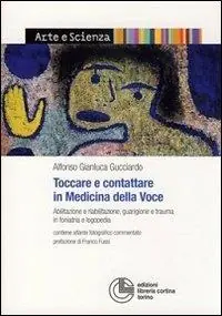 Toccare e contattare in medicina della voce Quantità Limitata