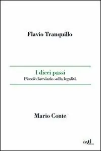 I dieci passi. Piccolo breviario sulla legalità Offerta
