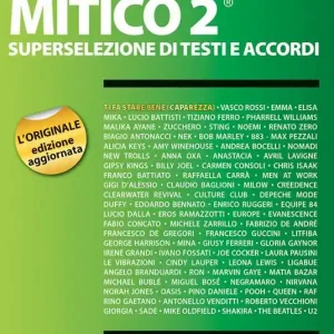 Canzoniere mitico 2. Superselezione di testi e accordi Spedizione Espresso