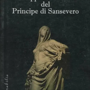 La cappella filosofica del principe di Sansevero Economico