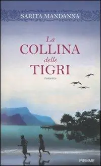 La collina delle tigri Vendita Finale
