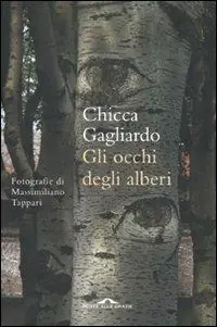 Spedito Oggi Gli occhi degli alberi. Ediz. illustrata