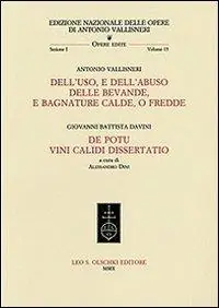 Vendita Finale Dell‘uso, e dell‘abuso delle bevande, e bagnature calde, o fredde-De potu vini calidi dissertatio