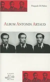 Nuovo Arrivo Album Antonin Artaud