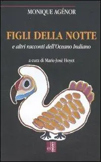 Figli della notte e altri racconti dell‘Oceano Indiano Must-Have