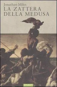 La zattera della medusa Novità