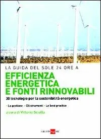 Offerta Del Giorno Efficienza energetica e fonti rinnovabili. 30 tecnologie per la sostenibilità