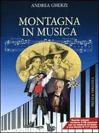 Spedito Oggi Montagna in musica. Con 2 CD Audio