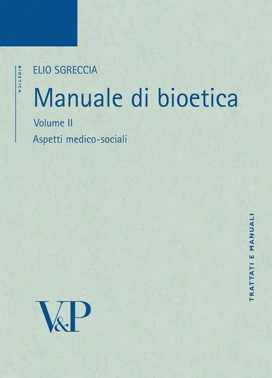 Promozione Esclusiva Manuale di bioetica. Vol. 2 Aspetti medico-sociali