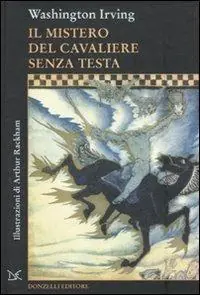 Super Prezzo Il mistero del cavaliere senza testa