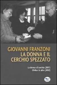 La donna e il cerchio spezzato Prezzo Scontato