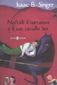 Naftali il narratore e il suo cavallo Sus Prezzo Scontato