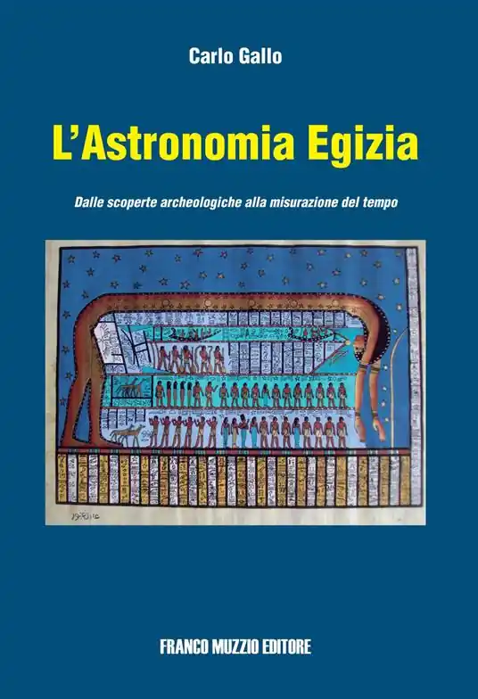 L‘astronomia egizia. Dalle scopere archeologiche alla misurazione del tempo. Ediz. illustrata Miglior Prezzo