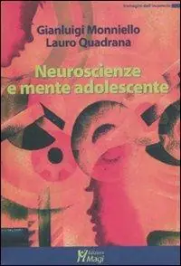 Neuroscienze e mente adolescente Soddisfatti O Rimborsati