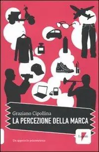 Consegna Rapida La percezione della marca. Un approccio psicometrico