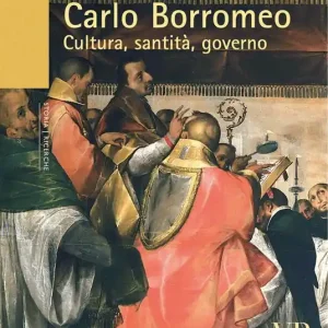 Reso Gratuito Carlo Borromeo. Cultura, santità, governo