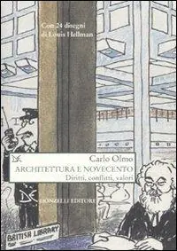 Architettura e Novecento. Diritti, conflitti, valori Ordina Subito