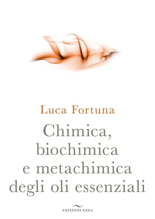 Pagamento Sicuro Chimica, biochimica e metachimica degli oli essenziali