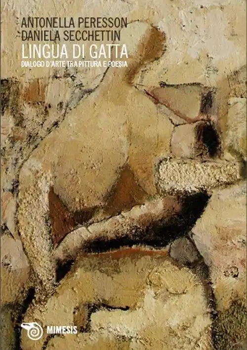Lingua di gatta. Dialogo d‘arte tra pittura e poesia Prezzo Ridotto
