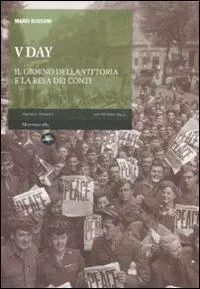 V day. Il giorno della vittoria e della resa dei conti Di Tendenza