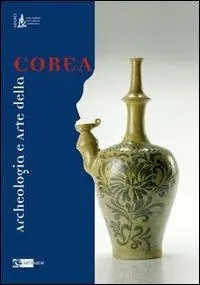Archeologia e arte della Corea Compra Adesso