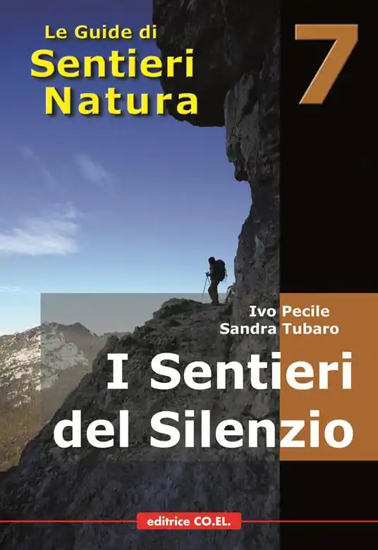 Soddisfatti O Rimborsati I sentieri del silenzio. 40 itinerari escursionistici nei luoghi meno frequentati della montagna friulana