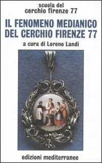 Solo Oggi Il fenomeno medianico del Cerchio Firenze 77