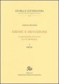 Popolare Eresie e devozioni. La religione italiana in età moderna. Vol. 1 Eresie