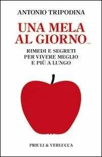 Promo Stagionale Una mela al giorno. Rimedi e segreti per vivere meglio e più a lungo