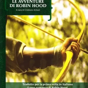 Ultimissimo Modello Avventure di Robin Hood