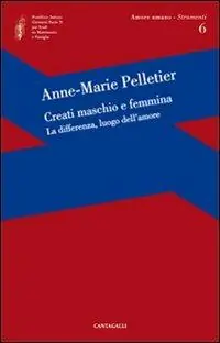 Popolare Creati maschio e femmina. La differenza, luogo dell‘amore