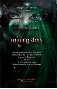 Raining stars Esclusivo