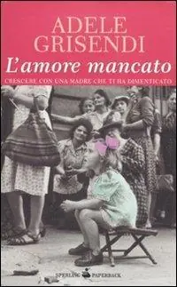 L‘amore mancato Ordina Subito