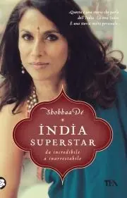 India superstar. Da incredibile a inarrestabile Must-Have