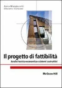 Il progetto di fattibilità. Analisi tecnica-economica e sistemi costruttivi Super Prezzo