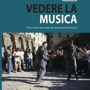Economico Vedere la musica, film e video nello studio dei comportamenti musicali. Con DVD
