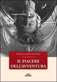 Il piacere dell‘avventura Compra Online