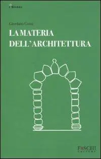 La materia dell‘architettura Novità