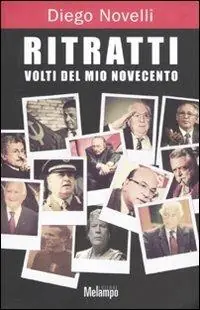 Di Tendenza Ritratti. Volti del mio Novecento