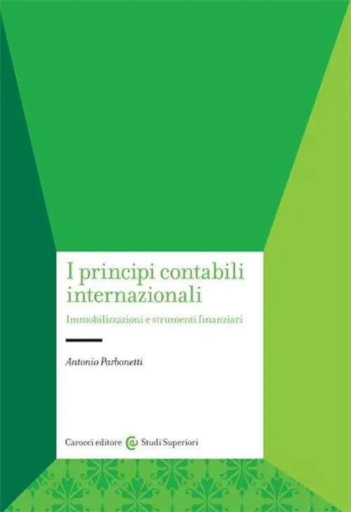 I principi contabili internazionali. Immobilizzazioni e strumenti finanziari Ultime Pezzi