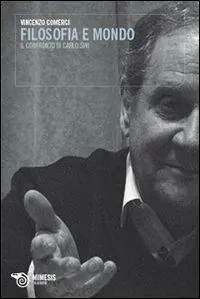 Filosofia e mondo. Il confronto di Carlo Sini Saldi