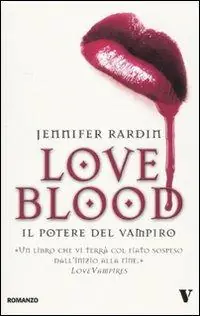 Scelto Dai Clienti Il potere del vampiro. Love blood