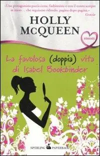 Novità La favolosa (doppia) vita di Isabel Bookbinder