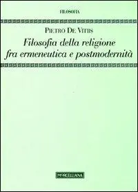 Novità Filosofia della religione fra ermeneutica e postmodernità